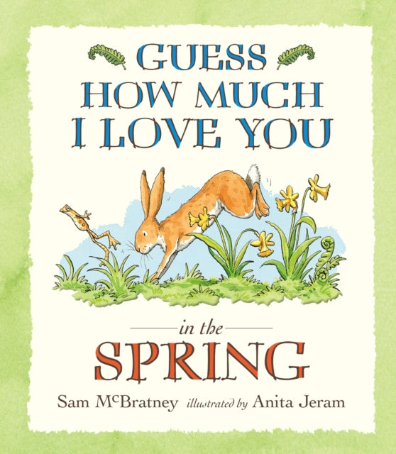 Guess How Much I Love You in the Spring-9781406357431