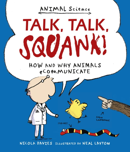 Talk, Talk, Squawk! : How and Why Animals Communicate-9781406357486