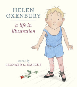 Helen Oxenbury: A Life in Illustration-9781406357943