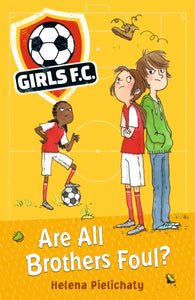 Girls FC 3: Are All Brothers Foul?-9781406383492