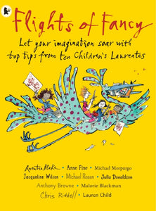 Flights of Fancy : Stories, pictures and inspiration from ten Children's Laureates-9781406391329