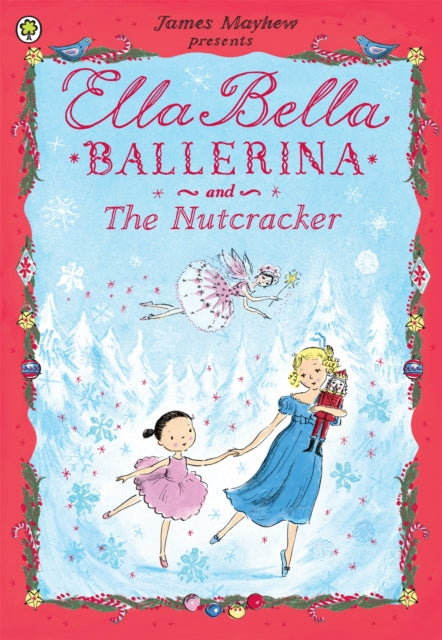 Ella Bella Ballerina and the Nutcracker-9781408314081