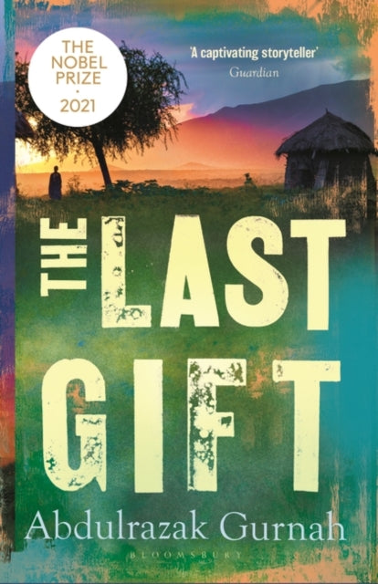 The Last Gift : By the winner of the 2021 Nobel Prize in Literature-9781408821855