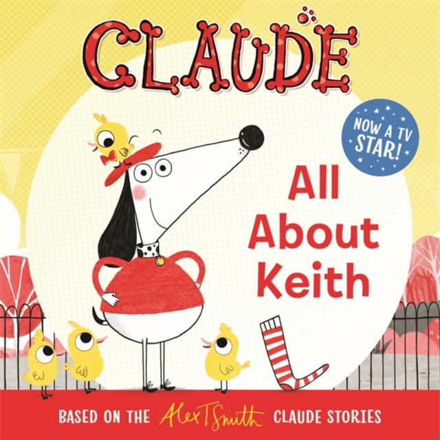 Claude TV Tie-ins: All About Keith-9781444938609