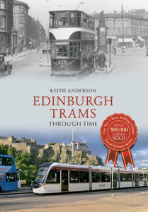 Edinburgh Trams Through Time-9781445643625