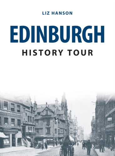 Edinburgh History Tour-9781445656076