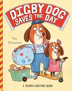 Digby Dog Saves the Day-9781447258957