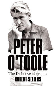 Peter O'Toole : The Definitive Biography-9781447278887