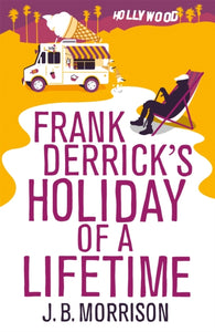 Frank Derrick's Holiday of a Lifetime-9781447292036