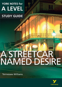 A Streetcar Named Desire: York Notes for A-level-9781447982265