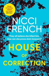 House of Correction : A twisty and shocking thriller from the master of psychological suspense-9781471179303