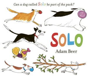 Solo : Can a dog called Solo be part of the pack?-9781471191640