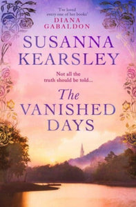 The Vanished Days : 'An engrossing and deeply romantic novel' RACHEL HORE-9781471196041