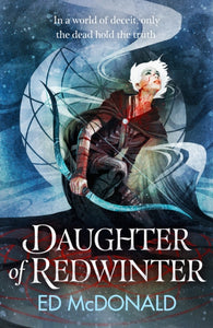 Daughter of Redwinter : A dark and atmospheric epic fantasy that’s rich in folklore-9781473233645