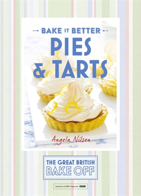 Great British Bake off - Bake it Better : Pies & Tarts No. 3-9781473615304