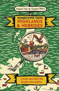 Hometown Tales: Highlands and Hebrides-9781474608817