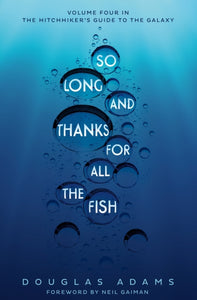 So Long, and Thanks for All the Fish-9781509808359