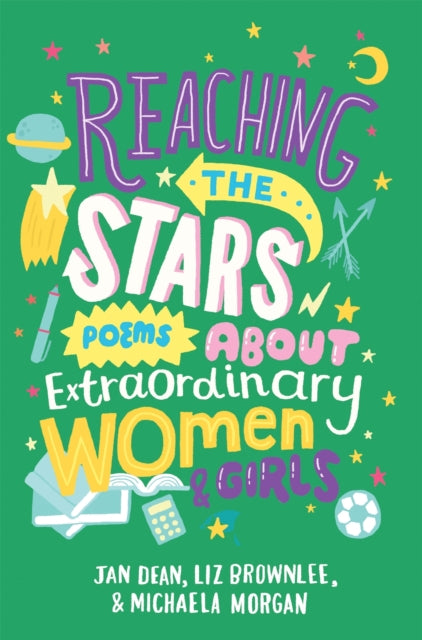 Reaching the Stars: Poems About Extraordinary Women and Girls-9781509814282