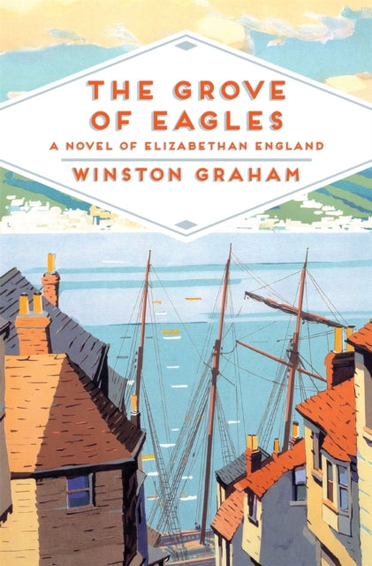 The Grove of Eagles : A Novel of Elizabethan England-9781509818617