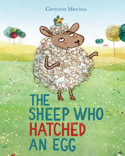 The Sheep Who Hatched an Egg-9781509822300