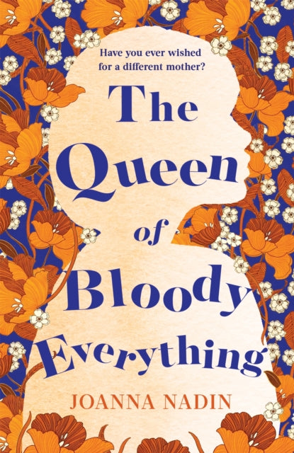 The Queen of Bloody Everything-9781509853120