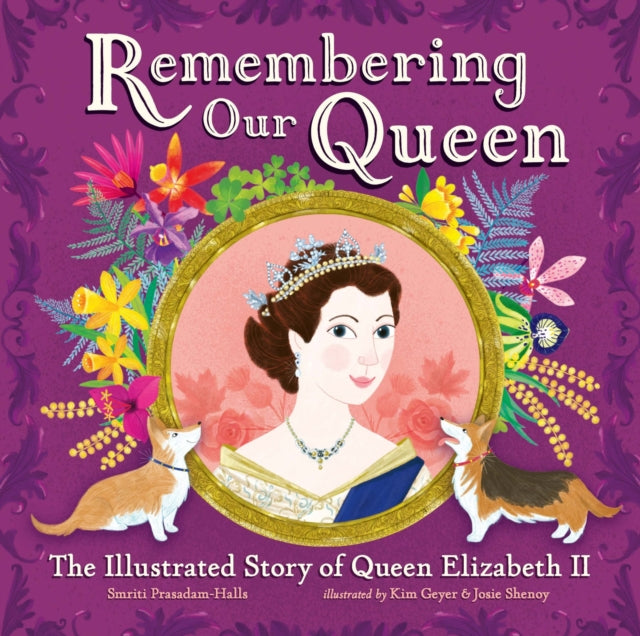Remembering Our Queen : The Illustrated Story of Queen Elizabeth II-9781526365965