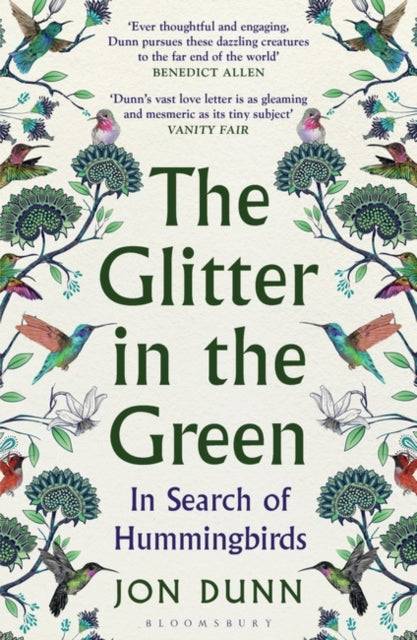The Glitter in the Green : In Search of Hummingbirds-9781526613103