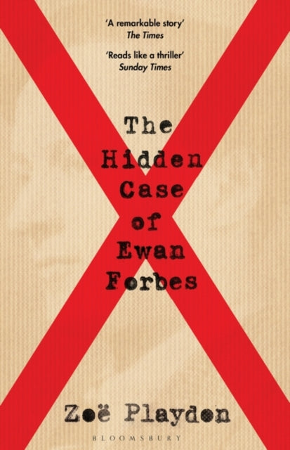 The Hidden Case of Ewan Forbes : The Transgender Trial that Threatened to Upend the British Establishment-9781526619143