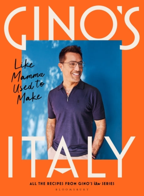 Gino's Italy : Like Mamma Used to Make-9781526632630