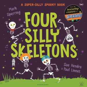 Four Silly Skeletons-9781526642431