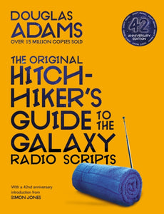 The Original Hitchhiker's Guide to the Galaxy Radio Scripts-9781529034479