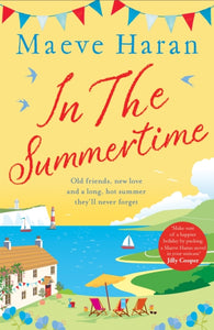 In the Summertime : Old friends, new love and a long, hot English summer by the sea-9781529035216