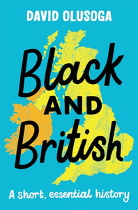 Black and British : A short  essential history-9781529063394