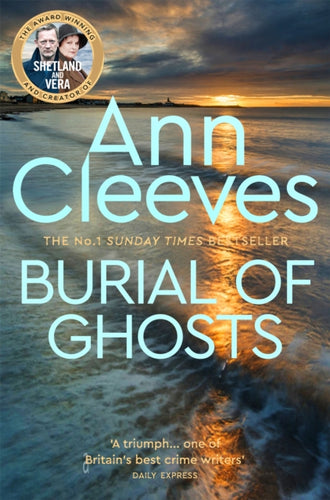 Burial of Ghosts : Heart-Stopping Thriller from the Author of Vera Stanhope-9781529070521