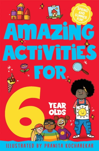 Amazing Activities for 6 year olds : Spring and Summer!-9781529077537