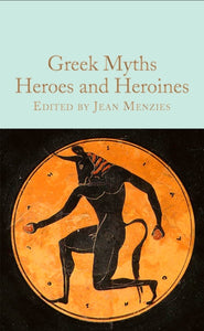 Greek Myths: Heroes and Heroines-9781529093360