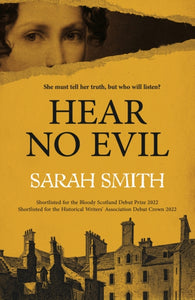 Hear No Evil : Shortlisted for the Bloody Scotland Debut Prize 2022-9781529369113