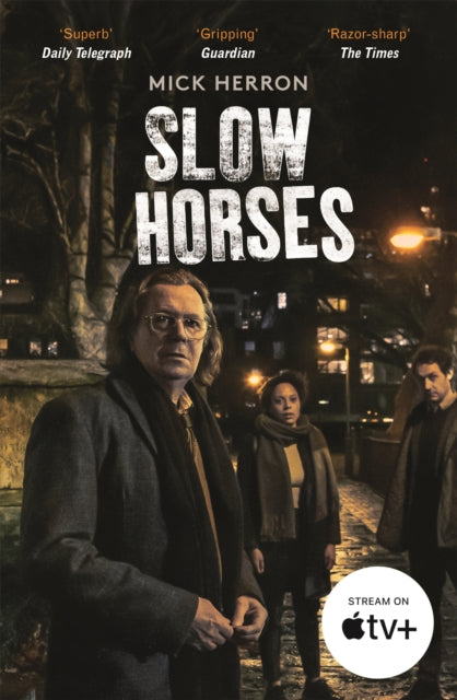 Slow Horses : Slough House Thriller 1-9781529394047
