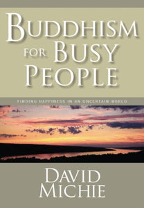 BUDDHISM FOR BUSY PEOPLE-9781559392983