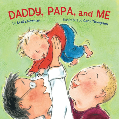 Daddy, Papa, and Me-9781582462622