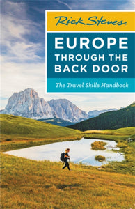 Rick Steves Europe Through the Back Door (Thirty-Ninth Edition) : The Travel Skills Handbook-9781641714099