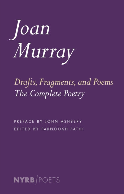 Drafts, Fragments, And Poems-9781681371825