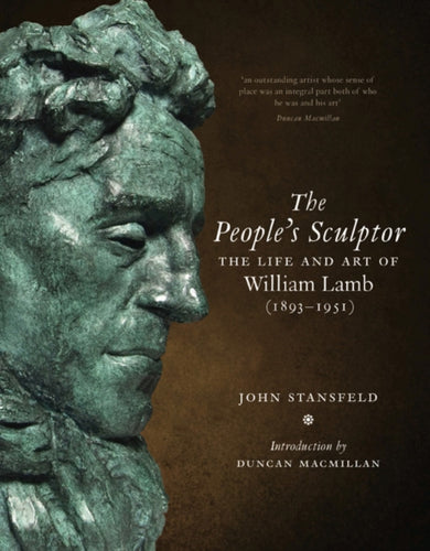 The People's Sculptor : The Life and Art of William Lamb-9781780271620