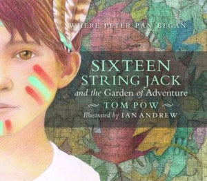 Sixteen String Jack & the Garden of Adventure-9781780272269