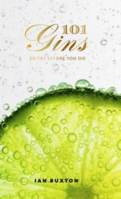 101 Gins : To Try Before You Die-9781780272993
