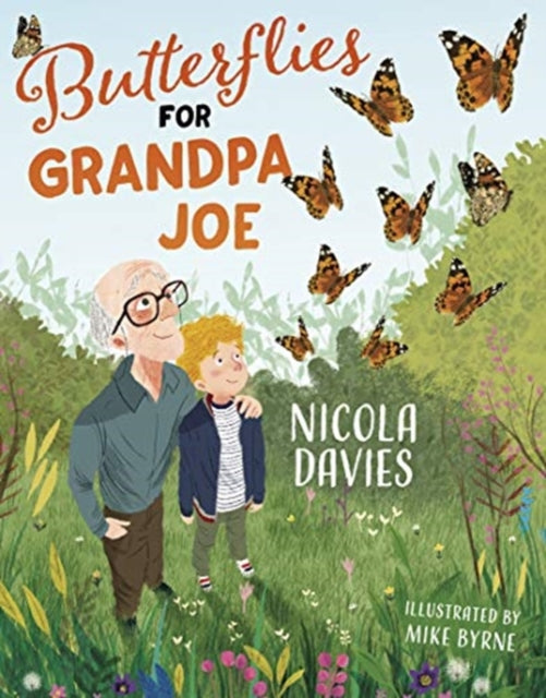 Butterflies for Grandpa Joe-9781781128824