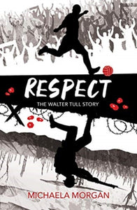 Respect : The Walter Tull Story-9781781129142