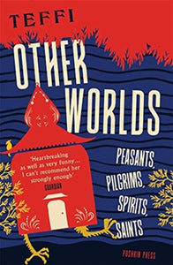 Other Worlds : Peasants, Pilgrims, Spirits, Saints-9781782275619