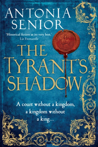 The Tyrant's Shadow-9781782396635