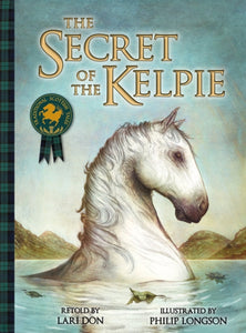 The Secret of the Kelpie-9781782502524